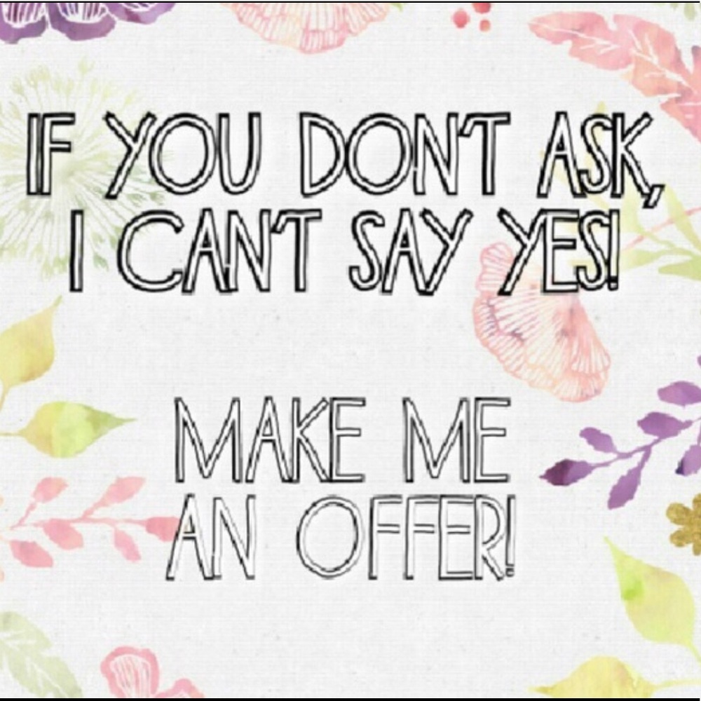 {NOT FOR SALE} Most reasonable offers accepted!